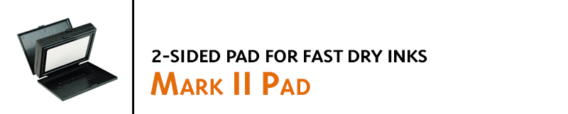Mark II Reversible Ink Pads for fast drying, non-porous inks like #196, #1250, #199, and #191. 2-sided pad allows one side to rejuvenate while the other is used. 